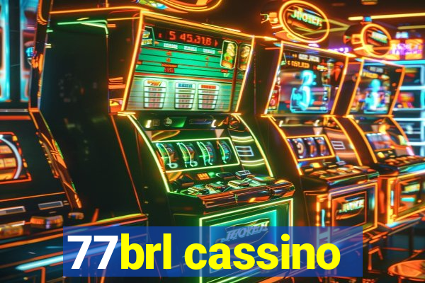 77brl cassino